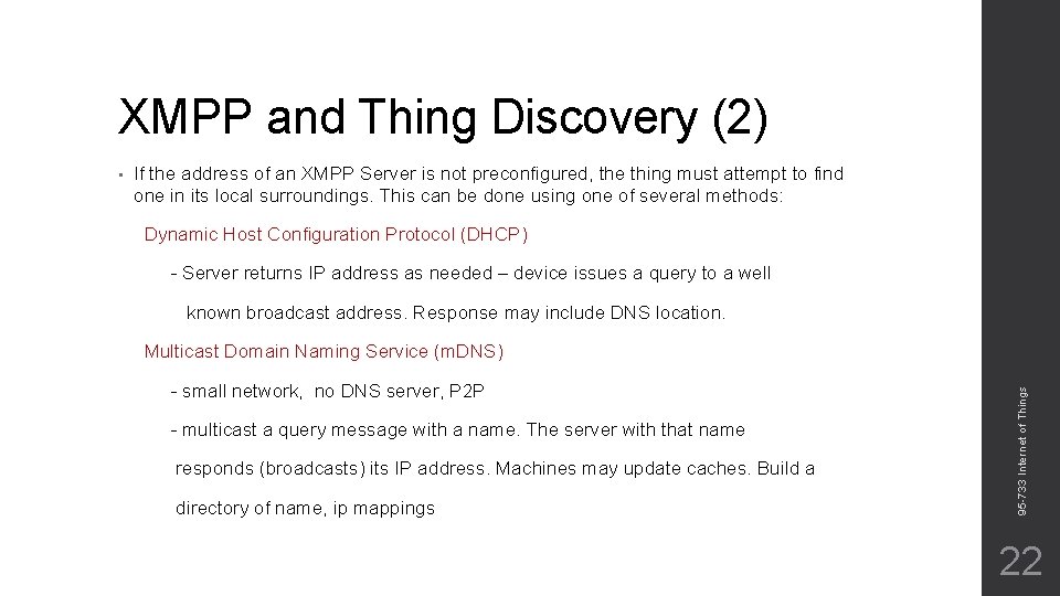 XMPP and Thing Discovery (2) If the address of an XMPP Server is not