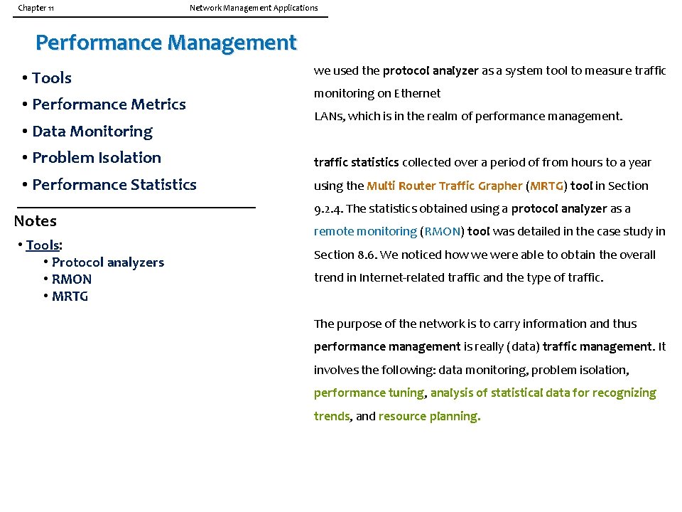 Chapter 11 Network Management Applications Performance Management • Tools • Performance Metrics • Data