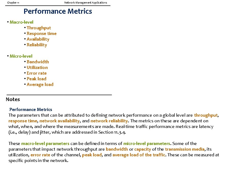 Chapter 11 Network Management Applications Performance Metrics • Macro-level • Throughput • Response time