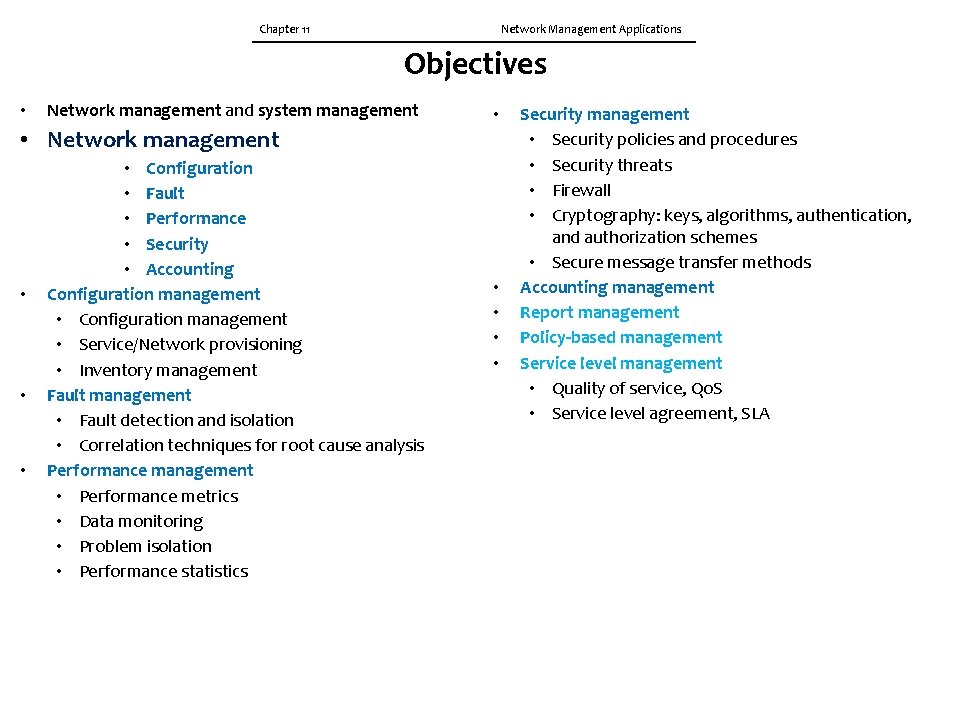 Chapter 11 Network Management Applications Objectives • Network management and system management • •