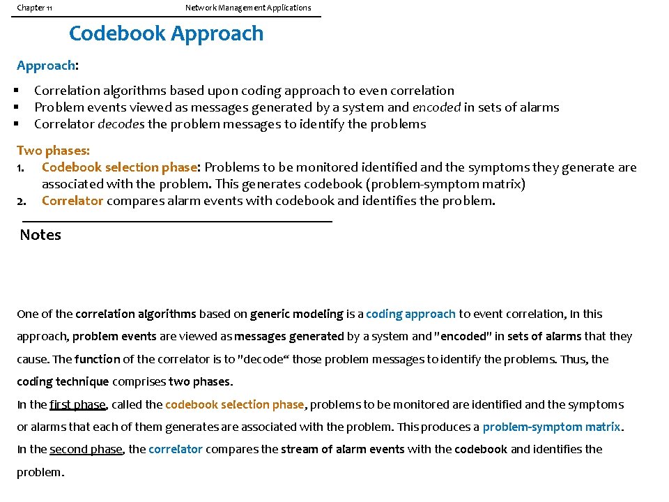 Chapter 11 Network Management Applications Codebook Approach: § § § Correlation algorithms based upon