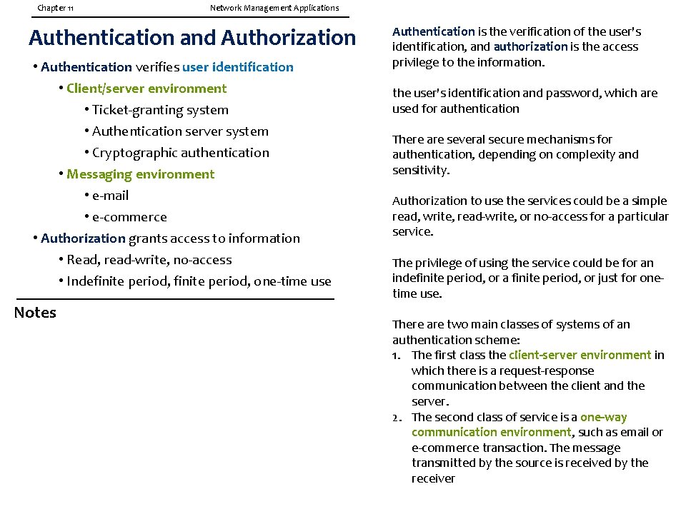 Chapter 11 Network Management Applications Authentication and Authorization • Authentication verifies user identification •