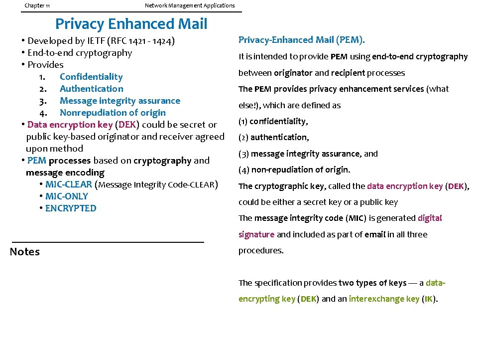 Chapter 11 Network Management Applications Privacy Enhanced Mail • Developed by IETF (RFC 1421