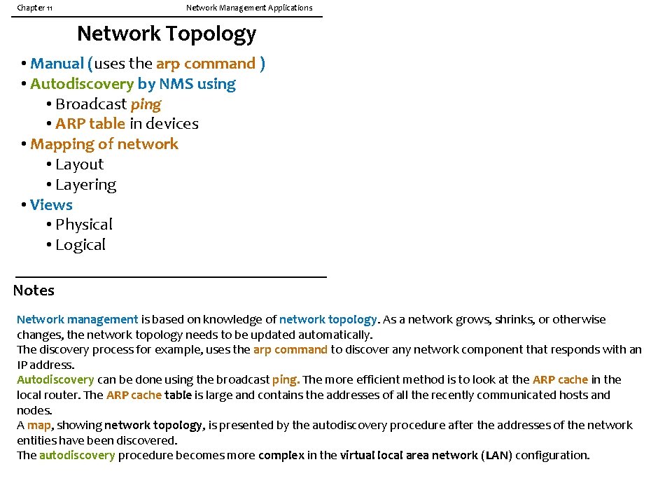 Chapter 11 Network Management Applications Network Topology • Manual (uses the arp command )