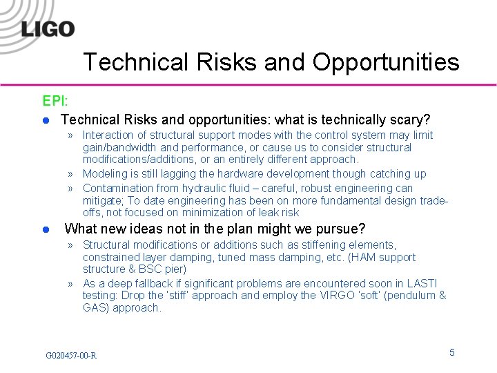 Technical Risks and Opportunities EPI: l Technical Risks and opportunities: what is technically scary?