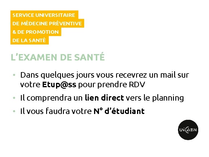 SERVICE UNIVERSITAIRE DE MÉDECINE PRÉVENTIVE & DE PROMOTION DE LA SANTÉ L’EXAMEN DE SANTÉ