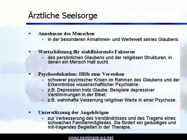 Ärztliche Seelsorge § Annehmen des Menschen - in der besonderen Annahmen- und Wertewelt seines