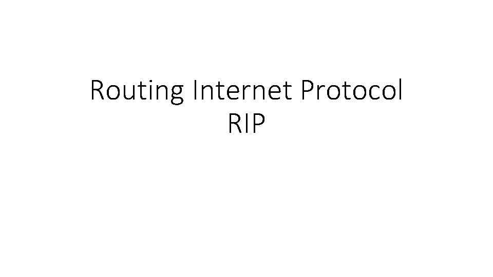 Routing Internet Protocol RIP 