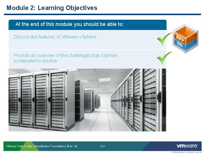 Module 2: Learning Objectives At the end of this module you should be able