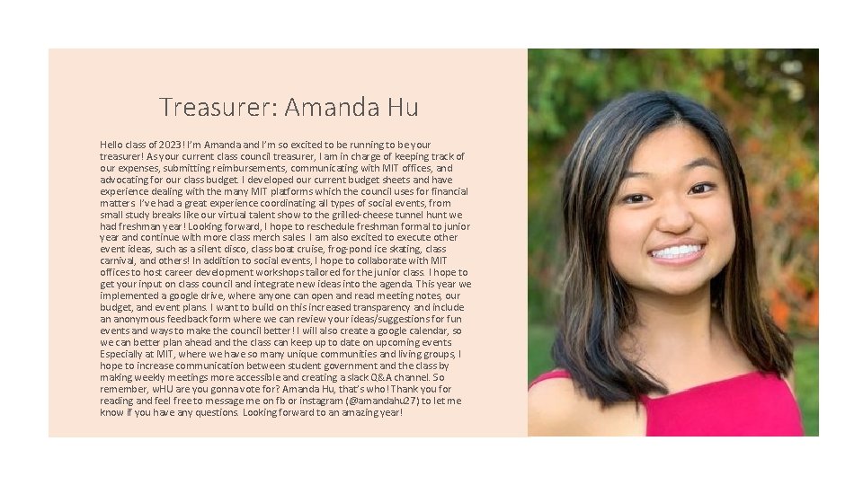 Treasurer: Amanda Hu Hello class of 2023! I’m Amanda and I’m so excited to