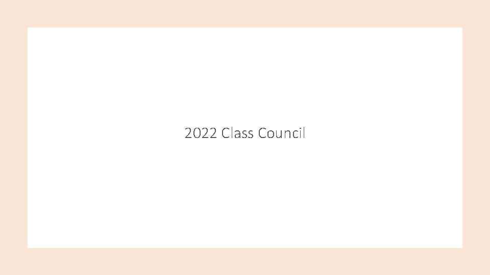2022 Class Council 