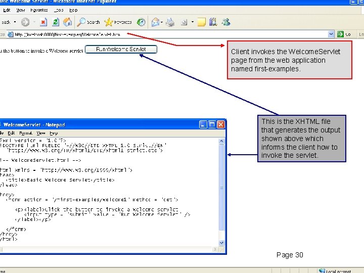 Execution of the Welcome. Servlet Client invokes the Welcome. Servlet page from the web