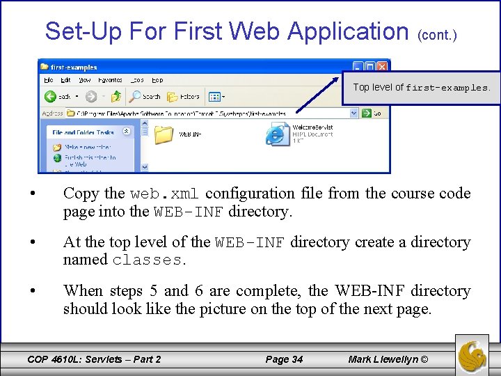 Set-Up For First Web Application (cont. ) Top level of first-examples. • Copy the