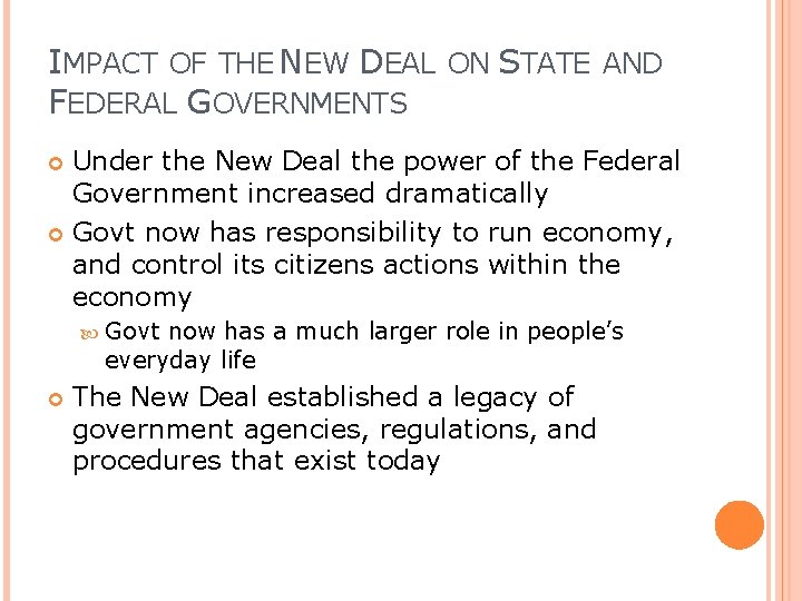 IMPACT OF THE NEW DEAL ON STATE AND FEDERAL GOVERNMENTS Under the New Deal