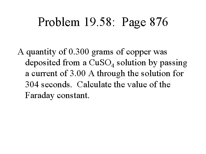 Problem 19. 58: Page 876 A quantity of 0. 300 grams of copper was Problem 19. 58: Page 876 A quantity of 0. 300 grams of copper was