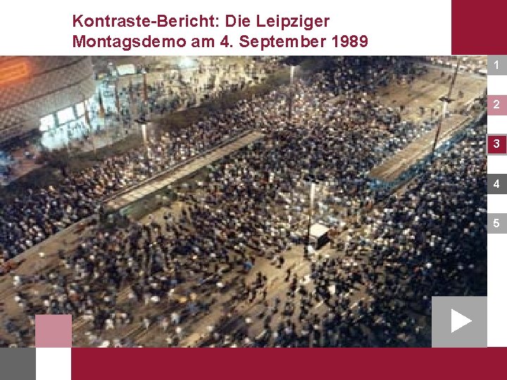 Kontraste-Bericht: Die Leipziger Montagsdemo am 4. September 1989 1 2 3 4 5 
