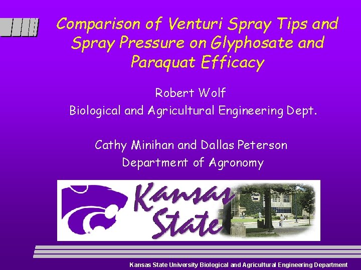 Comparison of Venturi Spray Tips and Spray Pressure on Glyphosate and Paraquat Efficacy Robert