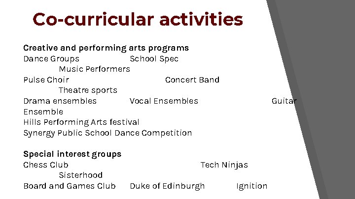 Co-curricular activities Creative and performing arts programs Dance Groups School Spec Music Performers Pulse