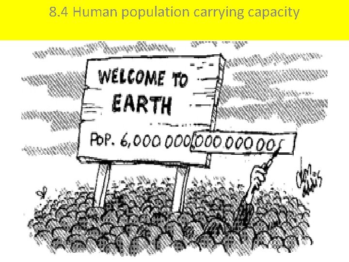 8. 4 Human population carrying capacity 8. 4 Human population carrying capacity