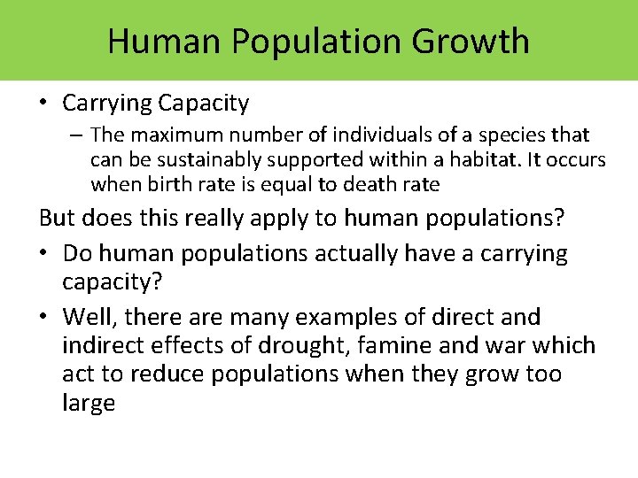 Human Population Growth • Carrying Capacity – The maximum number of individuals of a Human Population Growth • Carrying Capacity – The maximum number of individuals of a
