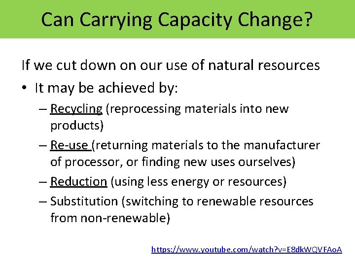 Can Carrying Capacity Change? If we cut down on our use of natural resources Can Carrying Capacity Change? If we cut down on our use of natural resources