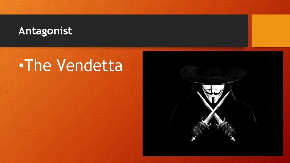 Antagonist • The Vendetta 