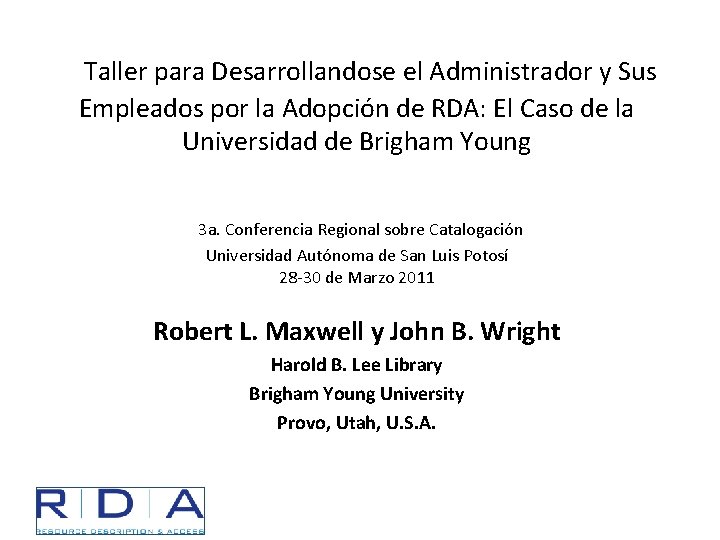 Taller para Desarrollandose el Administrador y Sus Empleados por la Adopción de RDA: El