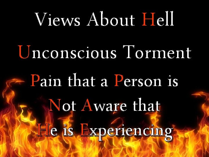 Views About Hell Unconscious Torment Pain that a Person is Not Aware that He