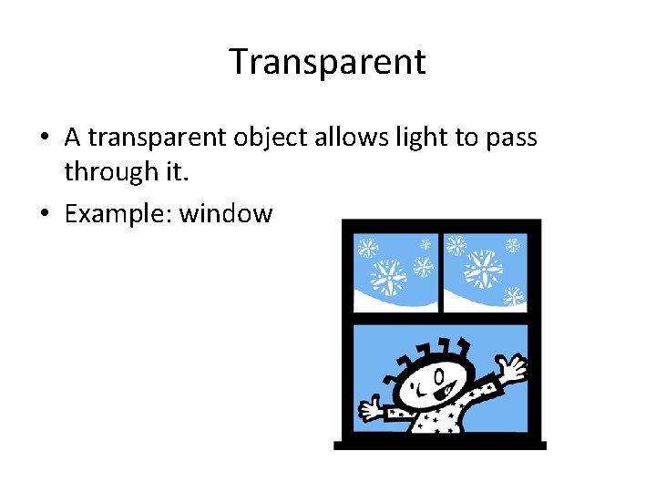 Transparency Object Names Window Light and Color Vocabulary Prism A piece of