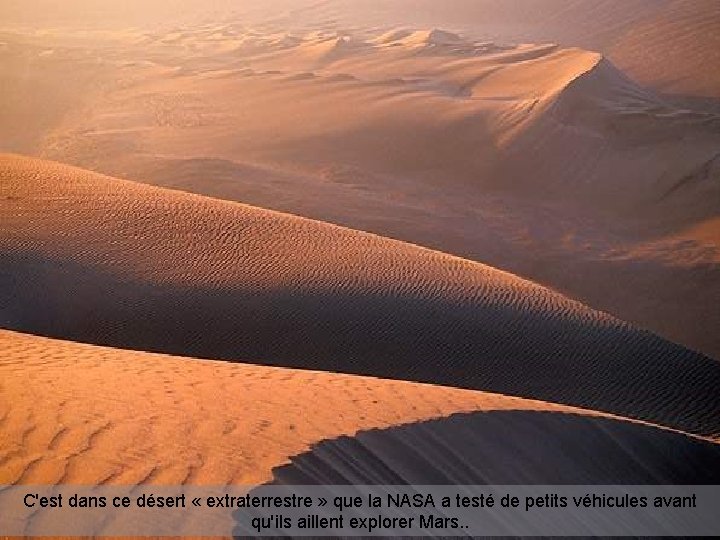 C'est dans ce désert « extraterrestre » que la NASA a testé de petits