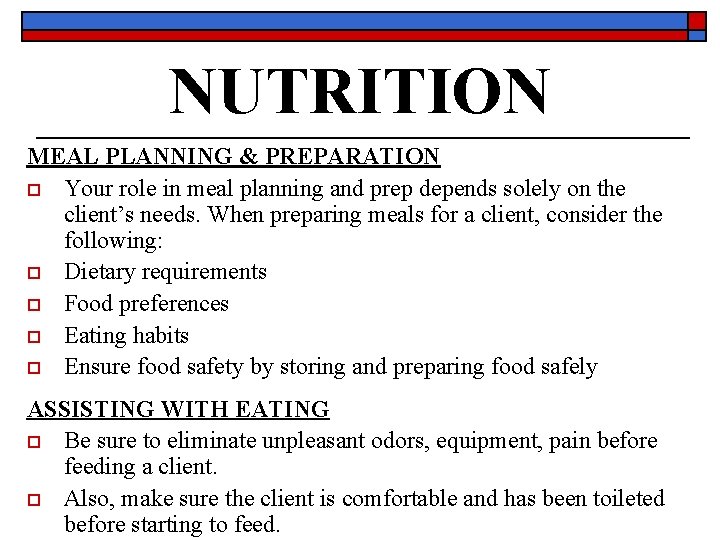 NUTRITION MEAL PLANNING & PREPARATION o Your role in meal planning and prep depends