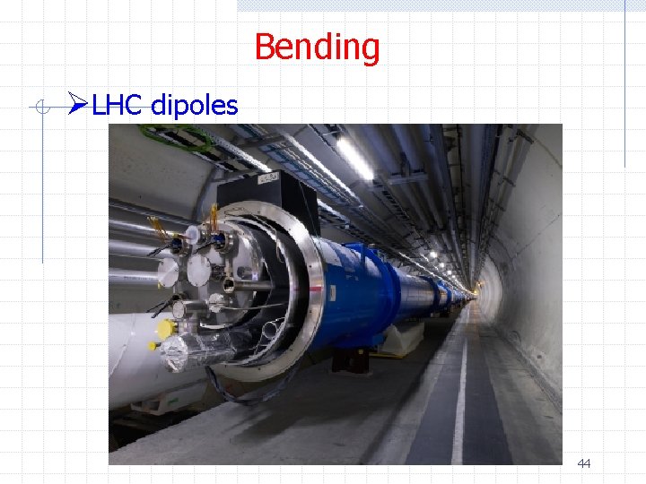 Bending ØLHC dipoles 44 