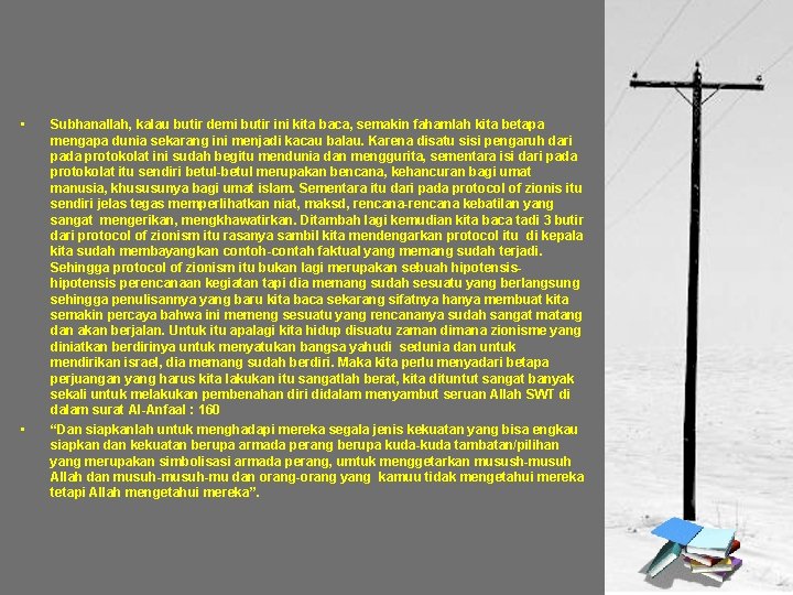  • • Subhanallah, kalau butir demi butir ini kita baca, semakin fahamlah kita