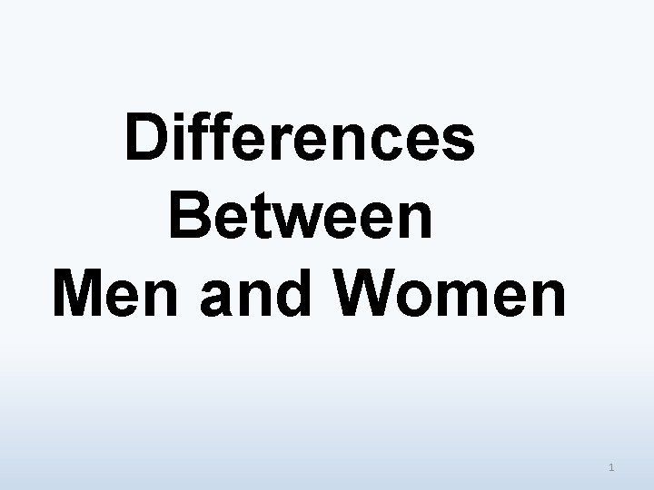 Differences Between Men and Women 1 