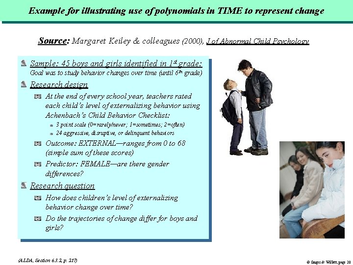 Example for illustrating use of polynomials in TIME to represent change Source: Margaret Keiley Example for illustrating use of polynomials in TIME to represent change Source: Margaret Keiley