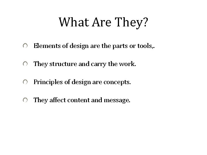 The Elements and Principles of Design What Are