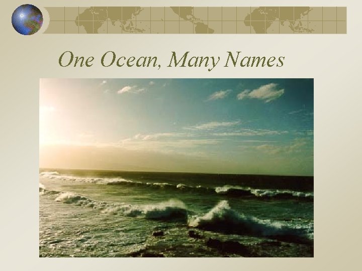 One Ocean, Many Names 