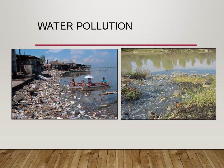 WATER POLLUTION • 