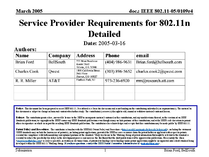 March 2005 doc. : IEEE 802. 11 -05/0109 r 4 Service Provider Requirements for