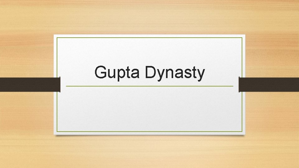 Gupta Dynasty 