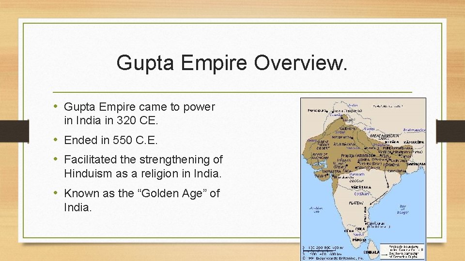 Gupta Empire Overview. • Gupta Empire came to power in India in 320 CE.