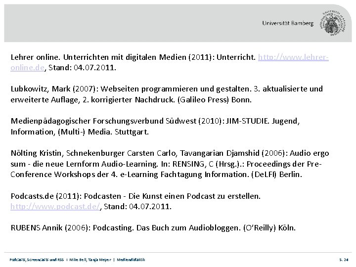 Lehrer online. Unterrichten mit digitalen Medien (2011): Unterricht. http: //www. lehreronline. de, Stand: 04.