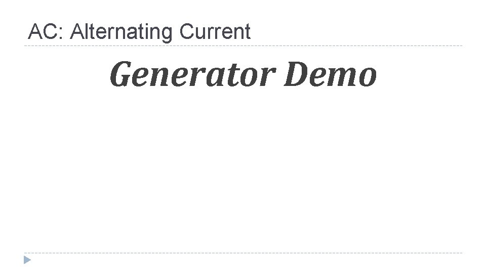 AC: Alternating Current Generator Demo 
