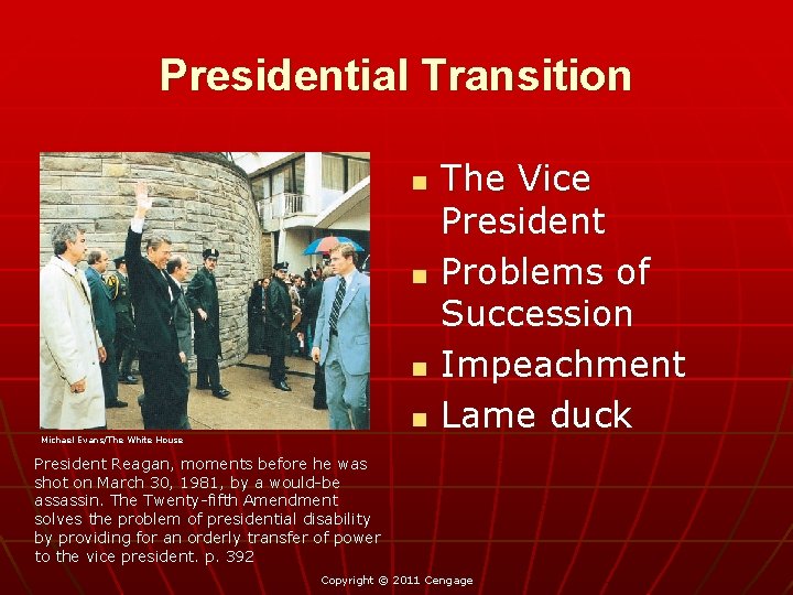 Presidential Transition n n Michael Evans/The White House The Vice President Problems of Succession