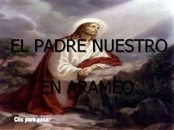 EL PADRE NUESTRO EN ARAMEO 