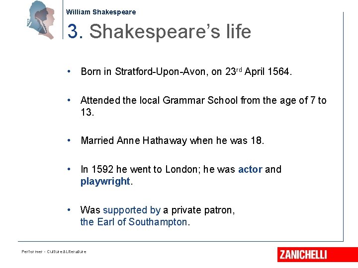 William Shakespeare 3. Shakespeare’s life • Born in Stratford-Upon-Avon, on 23 rd April 1564.