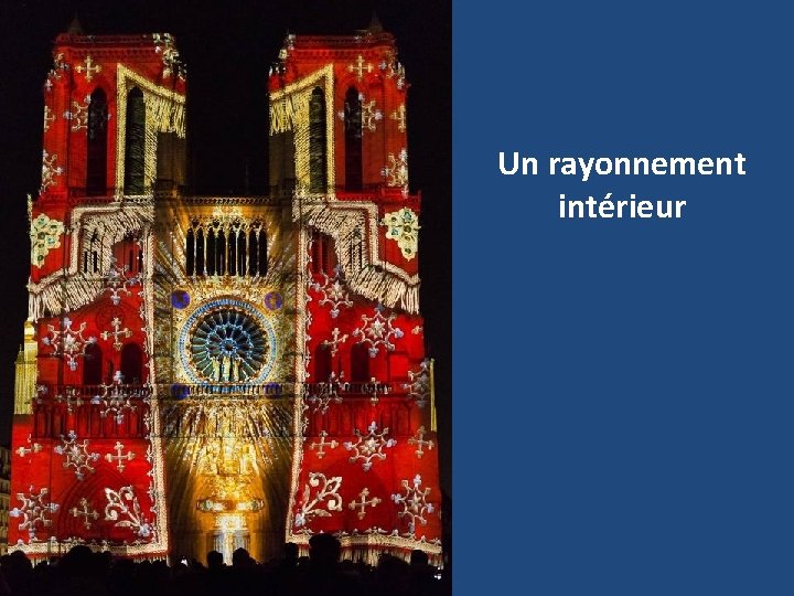 Un rayonnement intérieur 