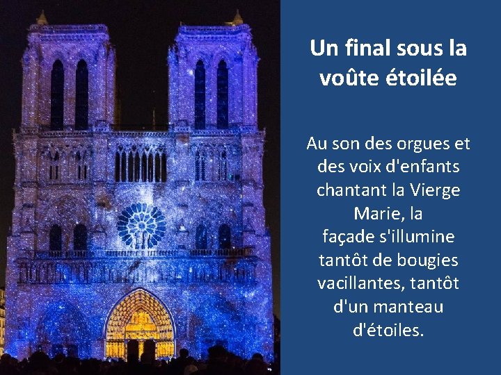 Un final sous la voûte étoilée Au son des orgues et des voix d'enfants