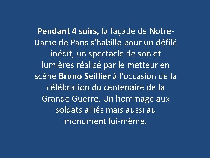 Pendant 4 soirs, la façade de Notre. Dame de Paris s'habille pour un défilé