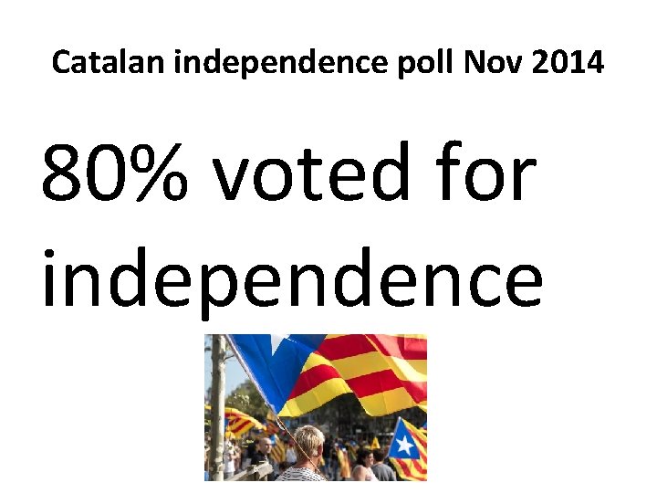 Catalan independence poll Nov 2014 80% voted for independence 